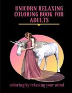 Unicorn Relaxing Coloring Book For Adults