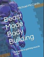 Beast Mode Body Building