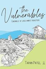 The Vulnerables: Chronicle of Lives Amidst Disasters 
