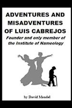 The Adventures and Misadventures of Luis Cabrejos