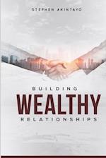 Building Wealthy Relationships