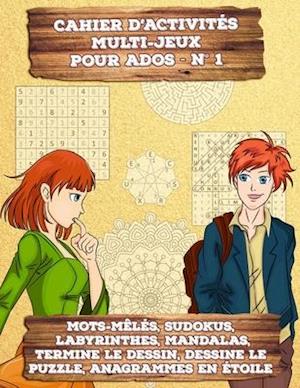 Cahier d'Activités Multi-Jeux pour Ados - N° 1