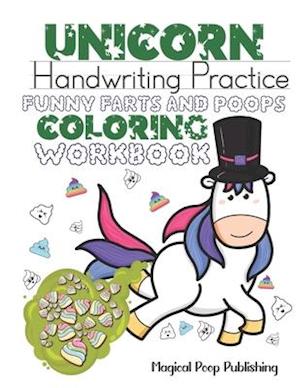 Unicorn Handwriting Practice Funny Farts and Poops Coloring Workbook