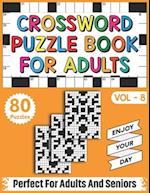 Crossword Puzzle Book For Adults: 80 Easy Fun and Relaxing Crossword Puzzles, Brain Teasers & Games For Adults Men And Women For Entertainment 