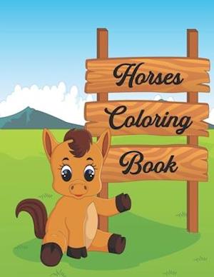 Horses Coloring Book: A Horse Activity Book Adventure for Boys & Girls