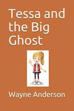 Tessa and the Big Ghost