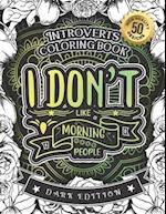Introverts Coloring Book, I Don't Like Morning People