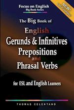 The Big Book of English Gerunds & Infinitives, Prepositions, and Phrasal Verbs for ESL and English Learners