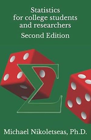 Statistics for college students and researchers: Second Edition