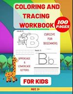 Coloring and Tracing WorkBook for kids: Cursive for beginners | Learning Cursive Handwriting Workbook 