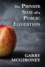 The Private Side of a Public Education