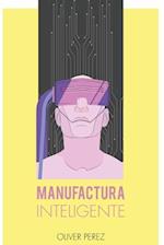 Manufactura Inteligente