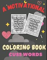 A Motivational coloring book cuss words