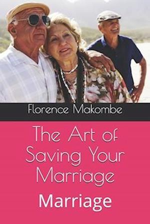 The Art of Saving Your Marriage