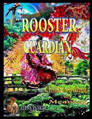 Rooster - Guardian. Children's Book with a Meaning