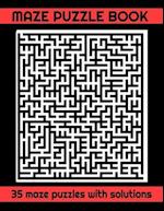 Maze Puzzle Book 35 Maze Puzzles with Solutions