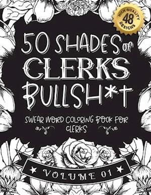 50 Shades of clerks Bullsh*t