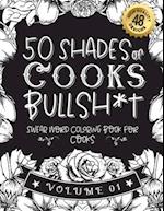 50 Shades of Cooks Bullsh*t