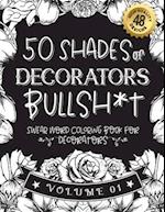 50 Shades of decorators Bullsh*t