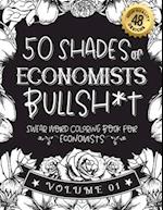 50 Shades of economists Bullsh*t