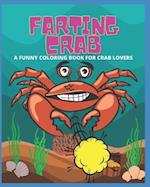 Farting Crab - A Funny Coloring Book for Crab Lovers