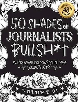 50 Shades of journalists Bullsh*t