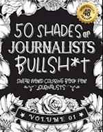 50 Shades of journalists Bullsh*t