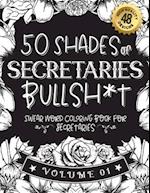 50 Shades of secretaries Bullsh*t