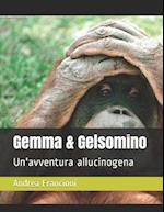 Gemma & Gelsomino