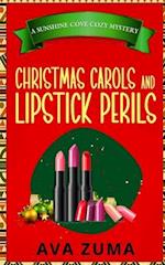 Christmas Carols and Lipstick Perils