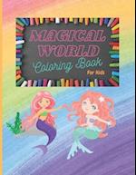 Magical World Coloring Book For Kids