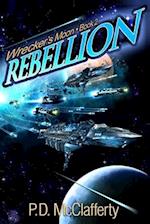 Wrecker's Moon Book 2 Rebellion