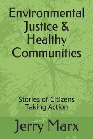 Environmental Justice & Healthy Communities