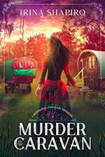 Murder in the Caravan: A Redmond and Haze Mystery Book 4 