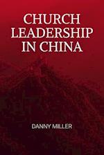 Church Leadership in China