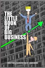 The Little Book of Big Business
