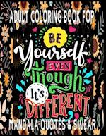 Adult Coloring Book Mandala Quotes & Swear : Coloring Book For Adults Flowers, Swear, and a Mandala Designs (Adult Coloring Books) 