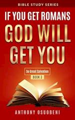 If You Get Romans God Will Get You Book 3