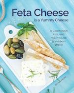 Feta Cheese is a Yummy Cheese