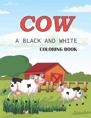 Cow a black and white coloring book