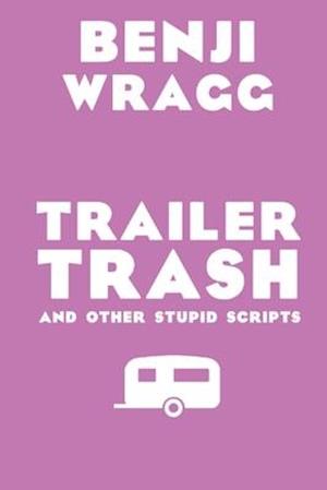 Trailer Trash