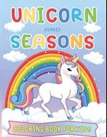 Unicorn and Seasons Coloring Book For Kids