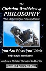The Christian Worldview of PHILOSOPHY