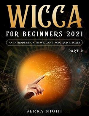 Wicca For Beginners 2021