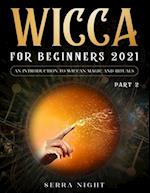 Wicca For Beginners 2021