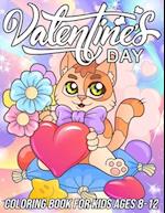 Valentine's Day Coloring Book for Kids Ages 8-12: Cute and Fun Love Coloring Pages for Girls and Boys with Beautiful Romantic Designs 