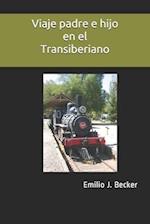 Viaje padre e hijo en el Transiberiano