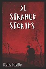 Thirty-One Strange Stories (Ilustrated)