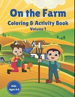 On the Farm Coloring & Activity Book Volume 1