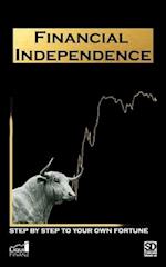 Financial Independence - step by step to your own fortune